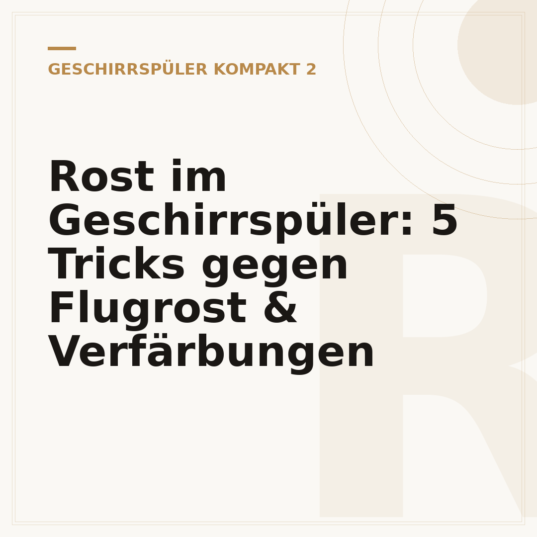 Rost im Geschirrspüler: 5 Tricks gegen Flugrost & Verfärbungen
