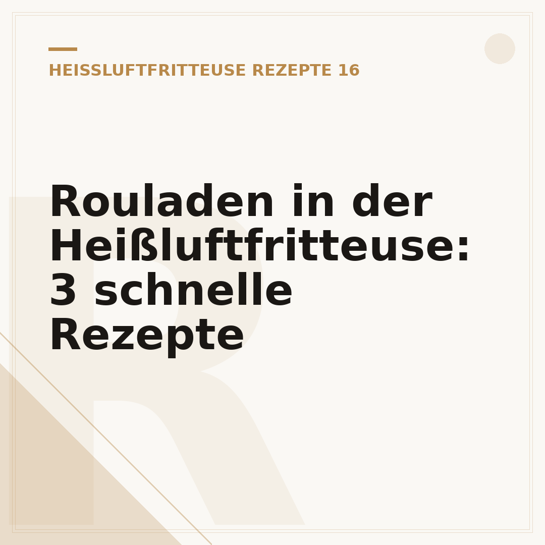 Rouladen in der Heißluftfritteuse: 3 schnelle Rezepte