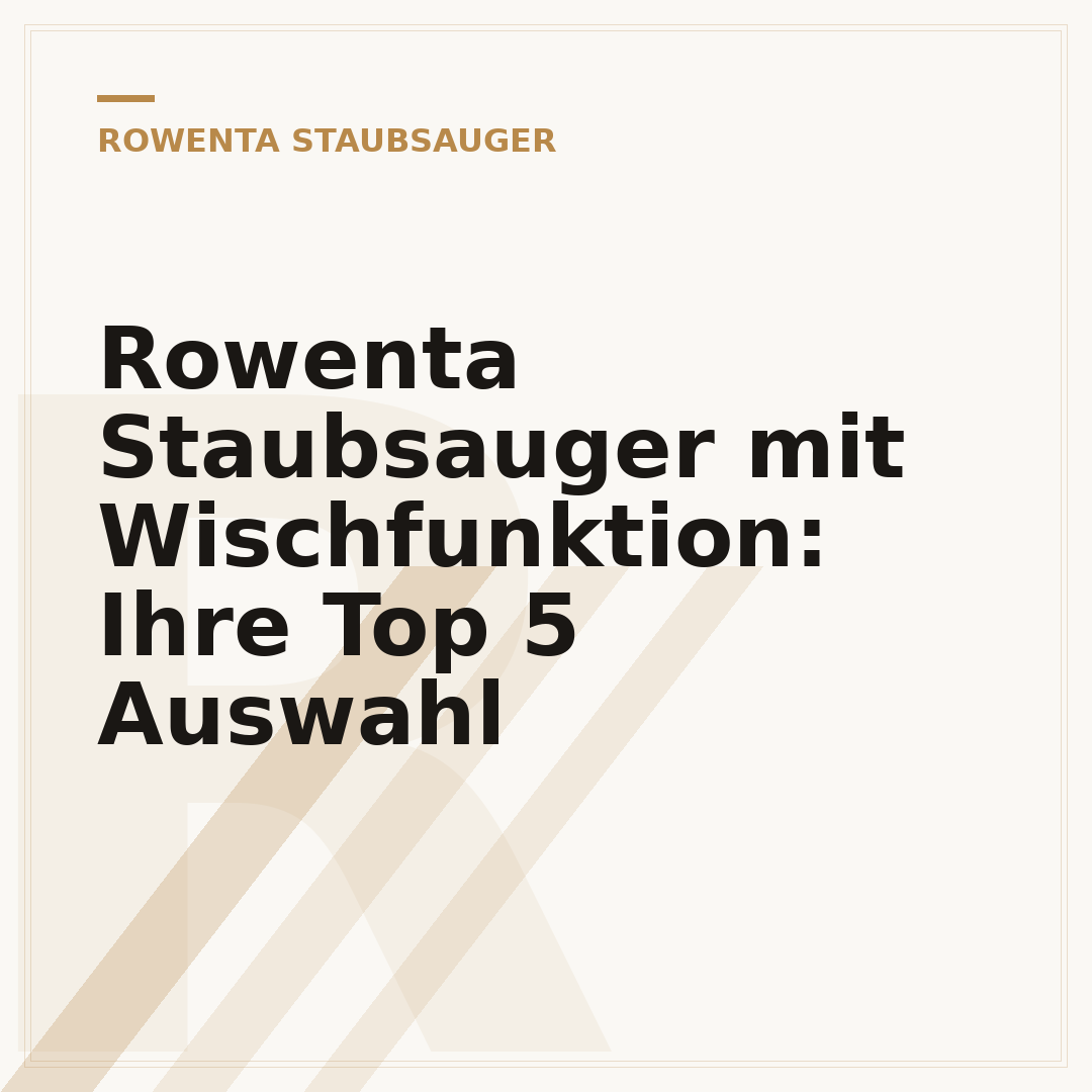 Rowenta Staubsauger mit Wischfunktion: Ihre Top 5 Auswahl