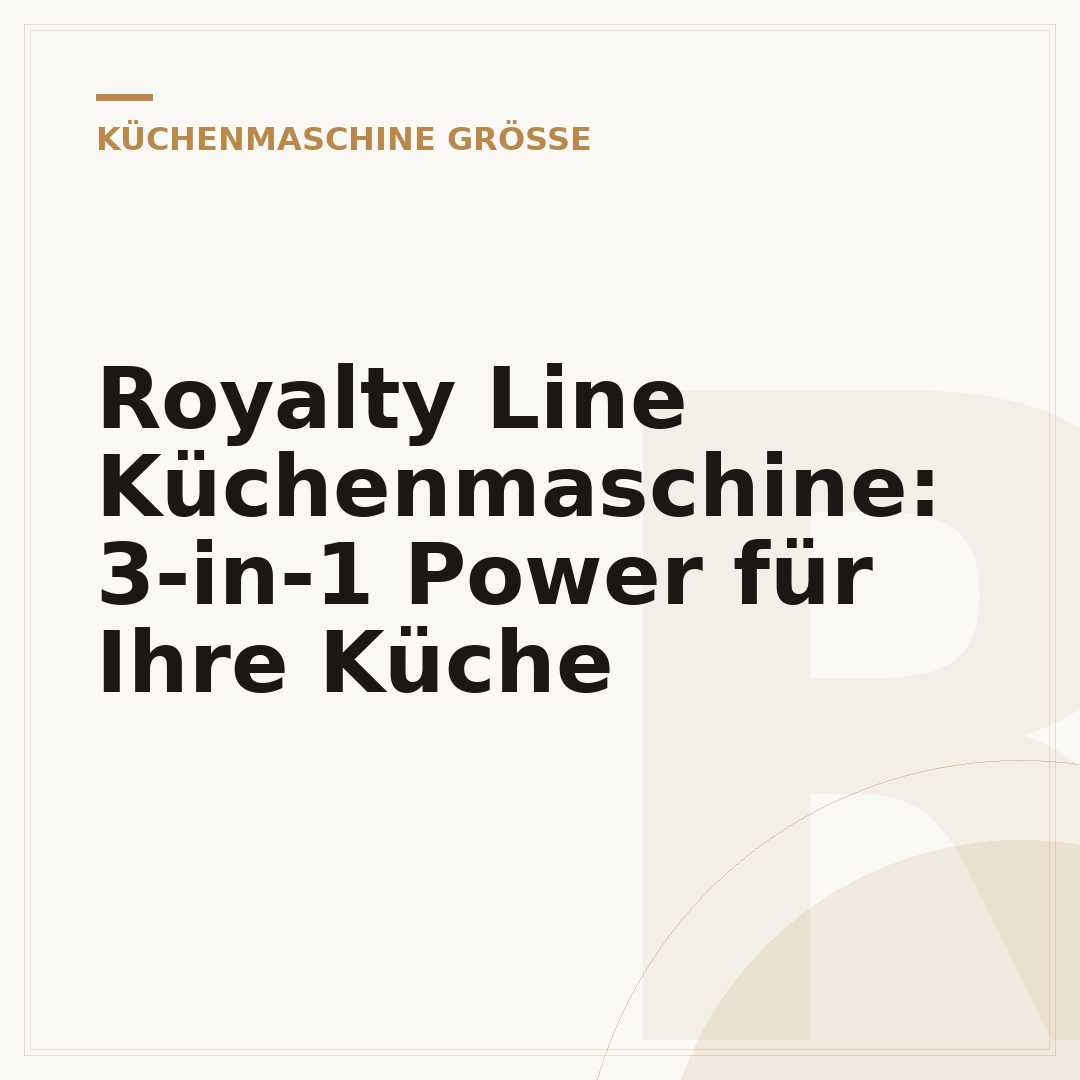 Royalty Line Küchenmaschine: 3-in-1 Power für Ihre Küche