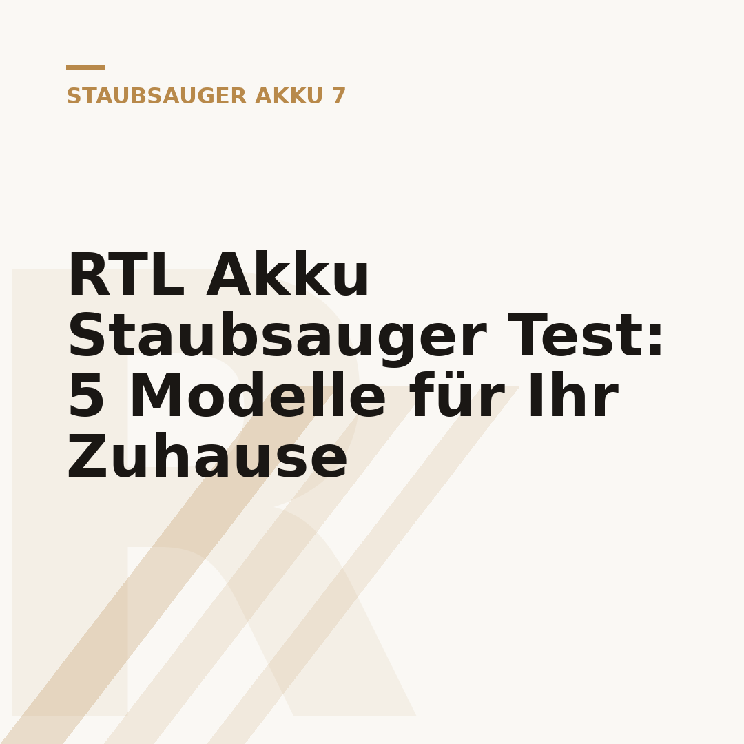 RTL Akku Staubsauger Test: 5 Modelle für Ihr Zuhause