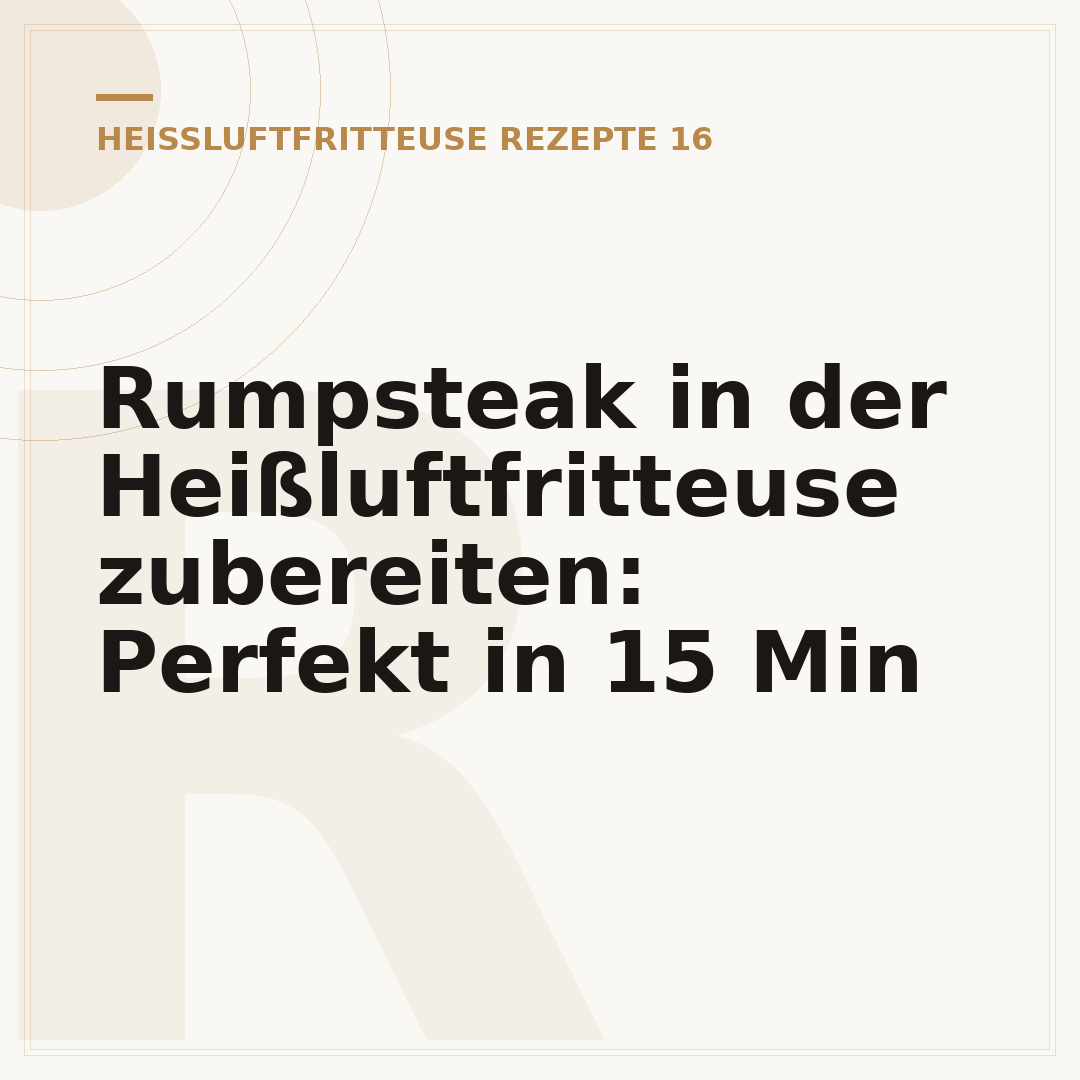 Rumpsteak in der Heißluftfritteuse zubereiten: Perfekt in 15 Min