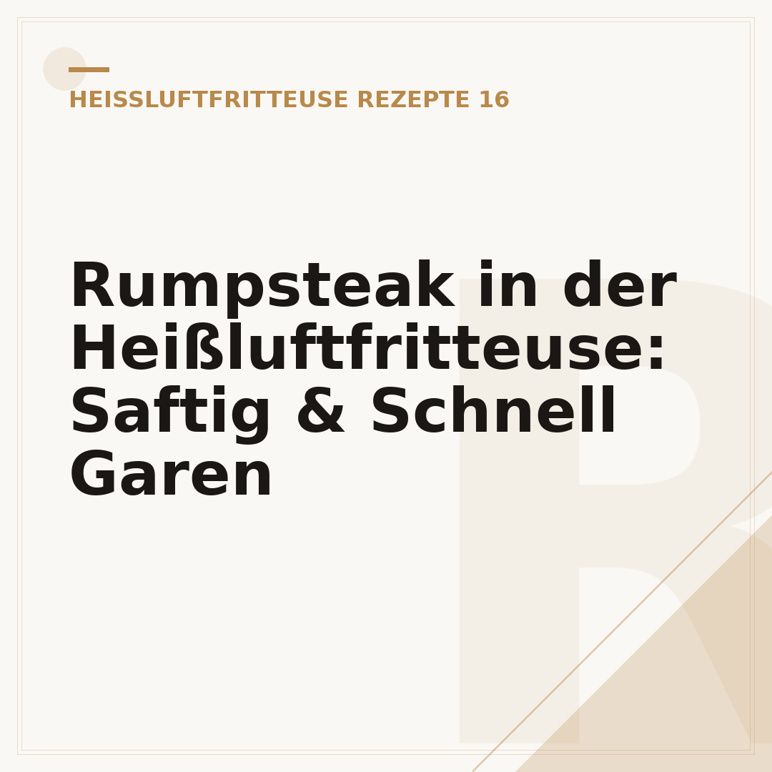 Rumpsteak in der Heißluftfritteuse: Saftig & Schnell Garen