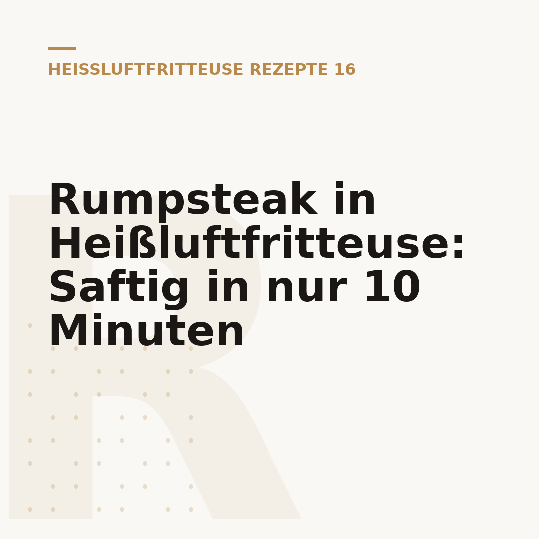 Rumpsteak in Heißluftfritteuse: Saftig in nur 10 Minuten
