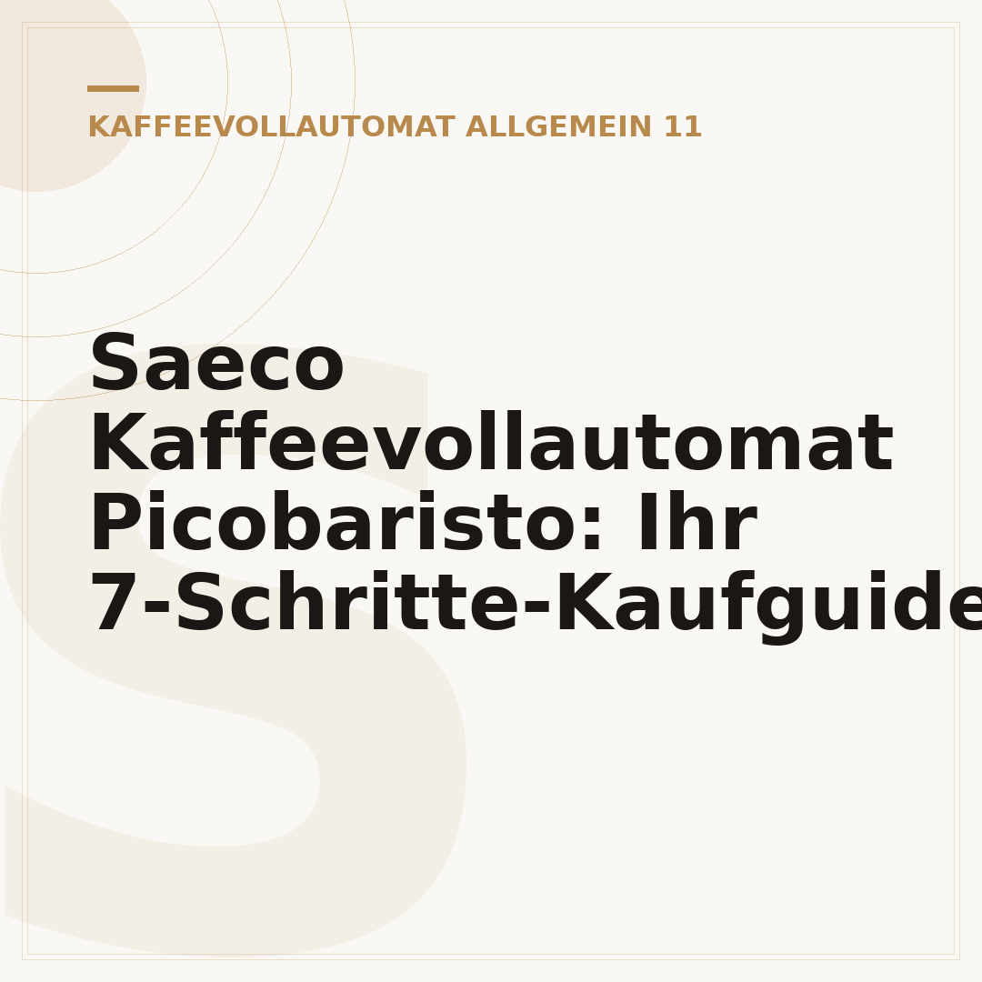 Saeco Kaffeevollautomat Picobaristo: Ihr 7-Schritte-Kaufguide