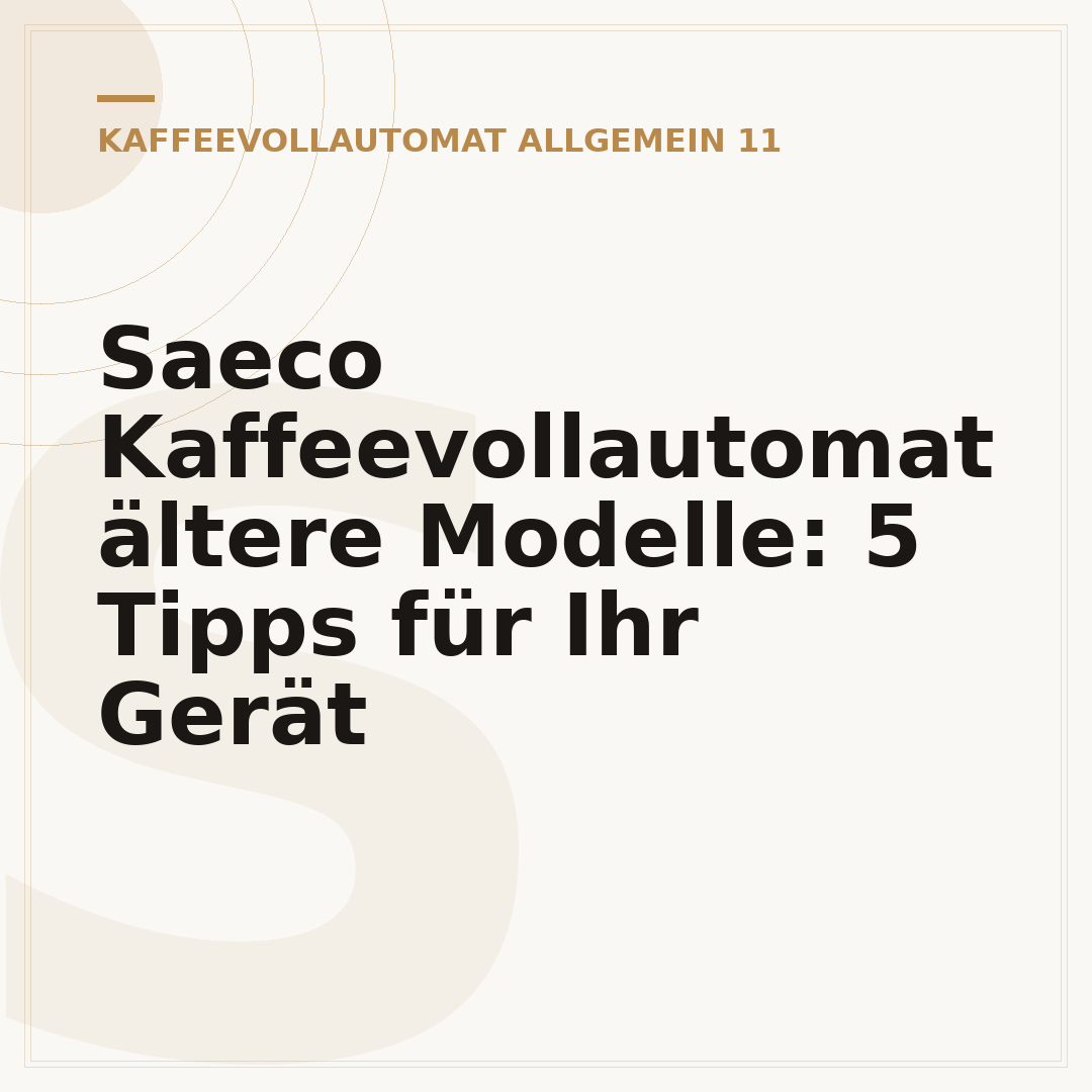 Saeco Kaffeevollautomat ältere Modelle: 5 Tipps für Ihr Gerät
