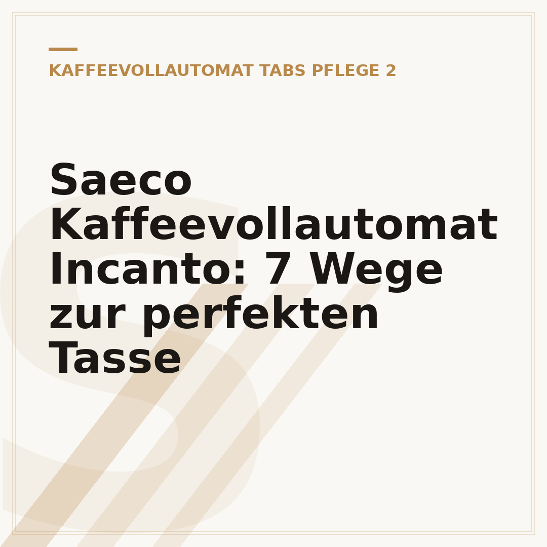 Saeco Kaffeevollautomat Incanto: 7 Wege zur perfekten Tasse