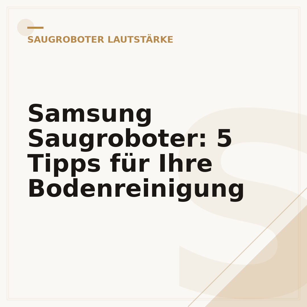 Samsung Saugroboter: 5 Tipps für Ihre Bodenreinigung