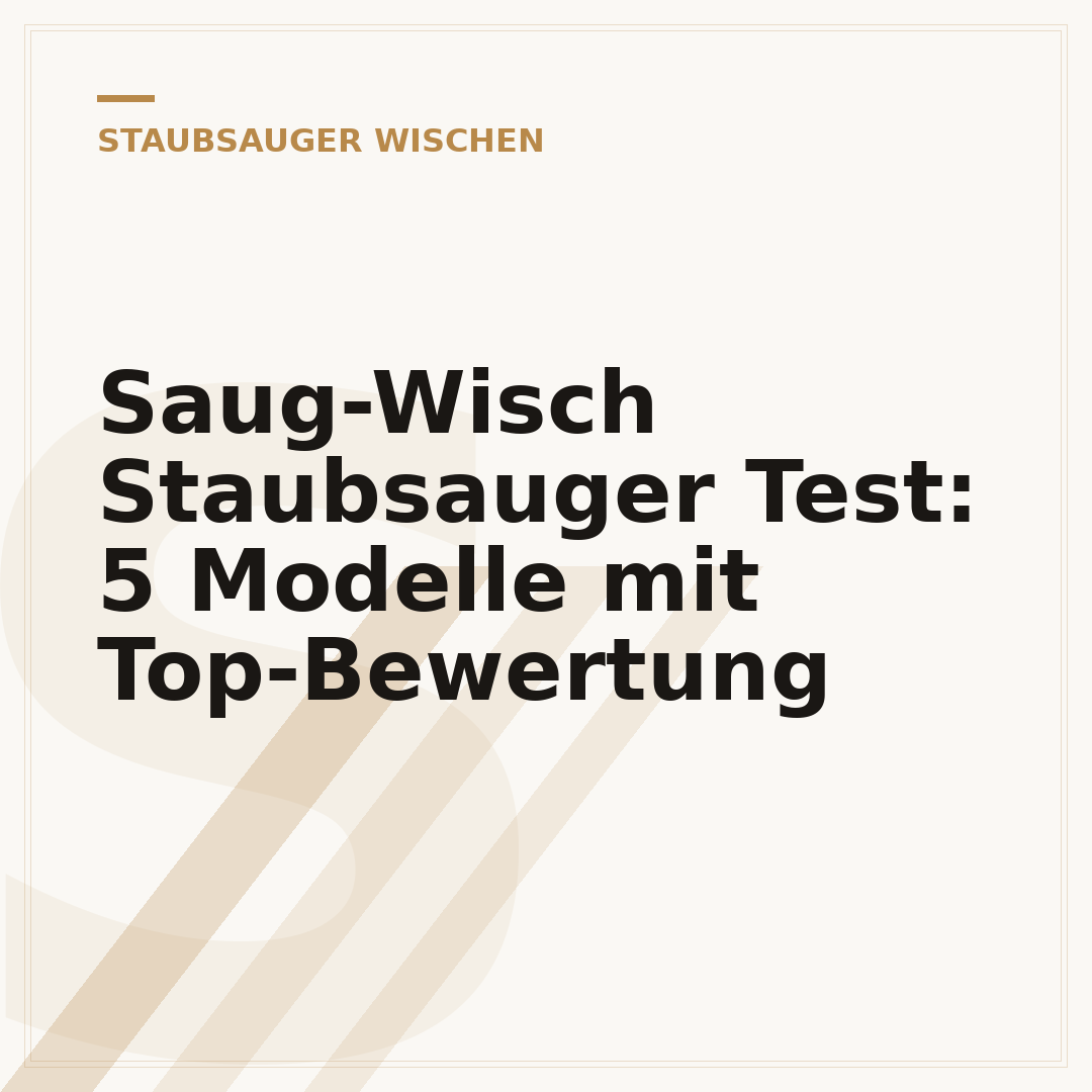 Saug-Wisch Staubsauger Test: 5 Modelle mit Top-Bewertung