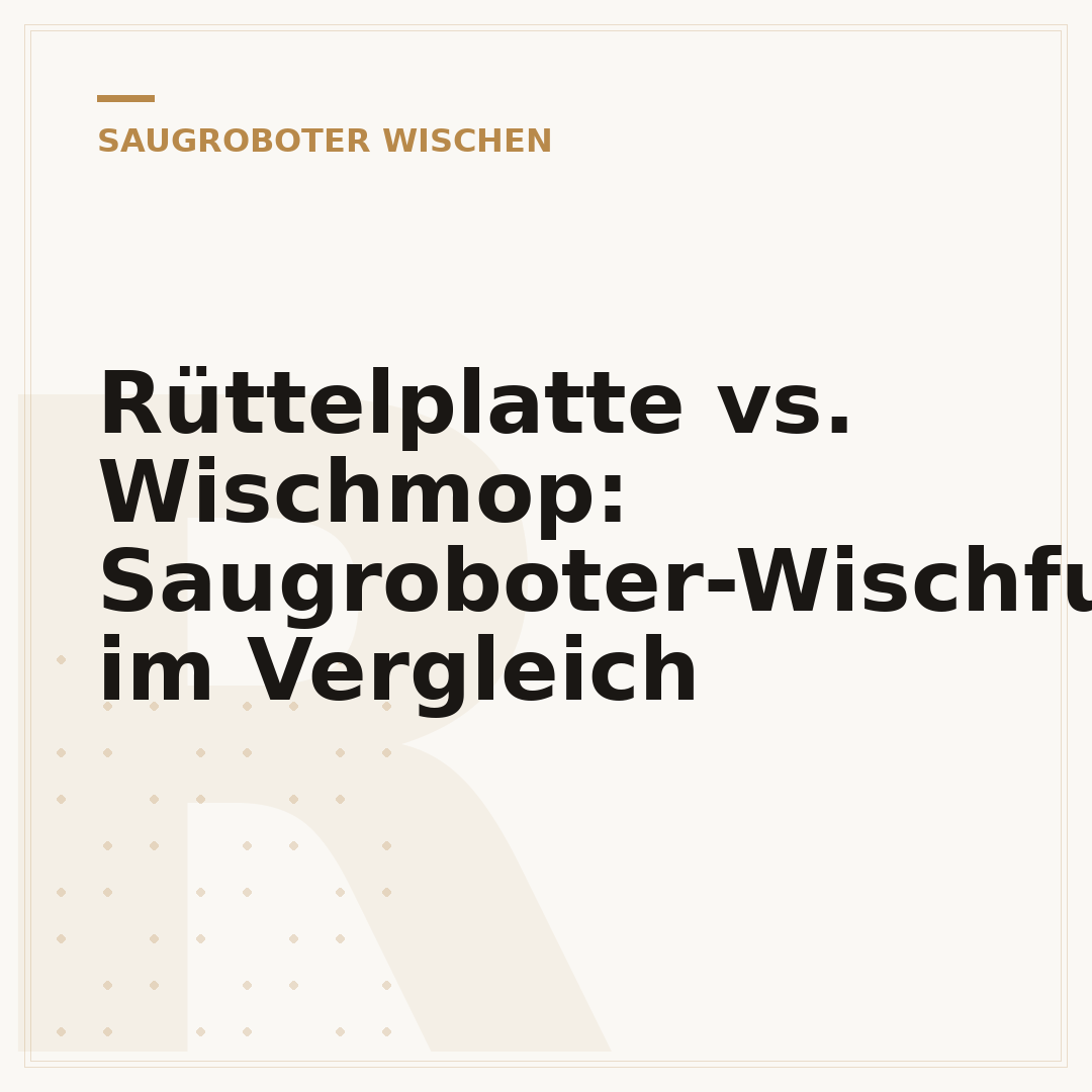 Rüttelplatte vs. Wischmop: Saugroboter-Wischfunktion im Vergleich