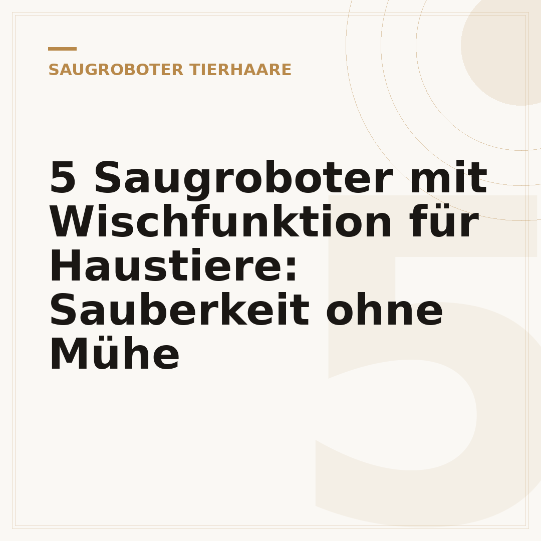 5 Saugroboter mit Wischfunktion für Haustiere: Sauberkeit ohne Mühe