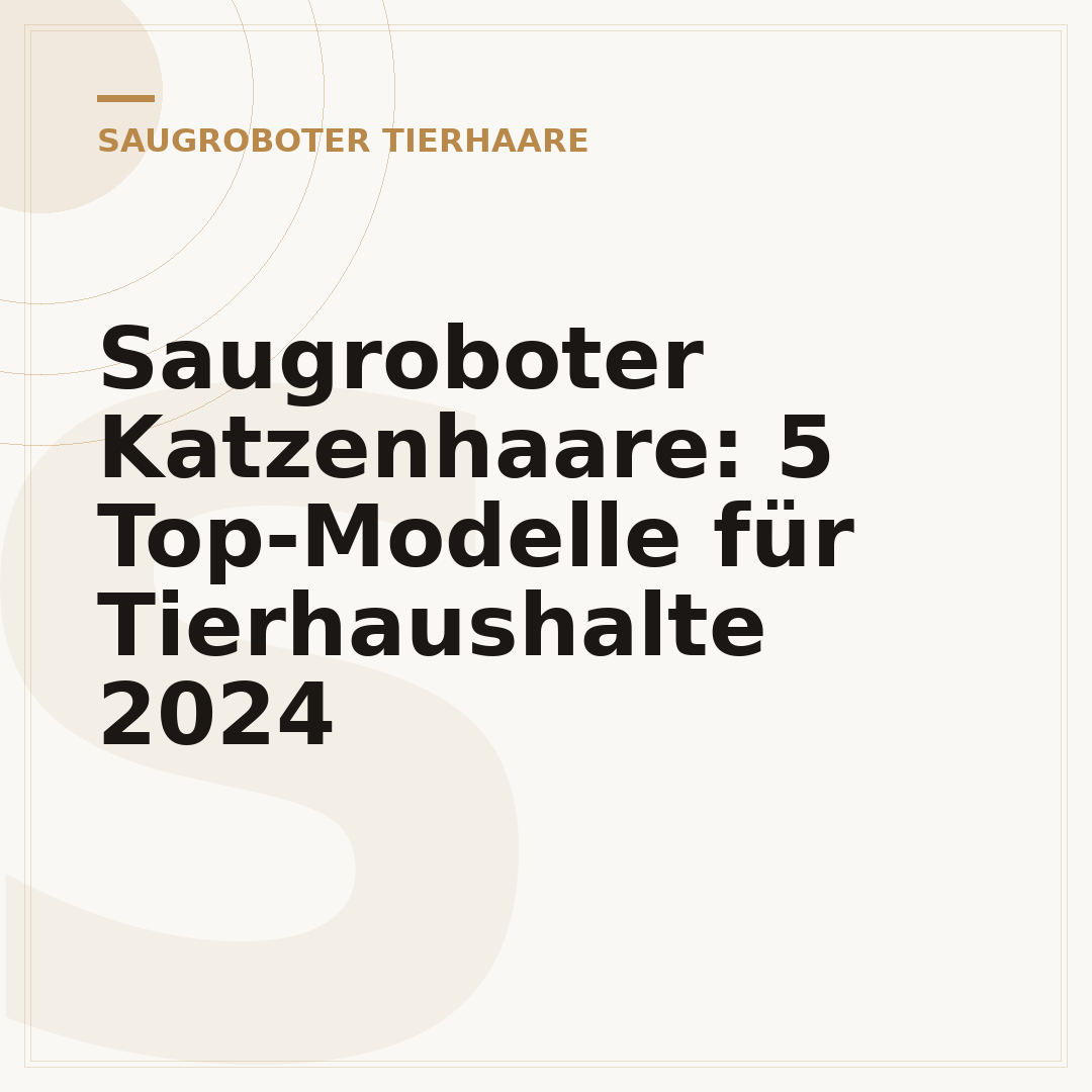 Saugroboter Katzenhaare: 5 Top-Modelle für Tierhaushalte 2024
