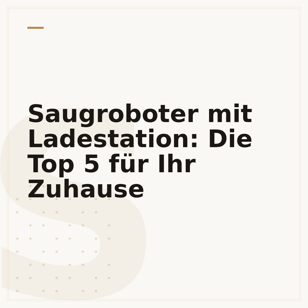 Saugroboter mit Ladestation: Die Top 5 für Ihr Zuhause