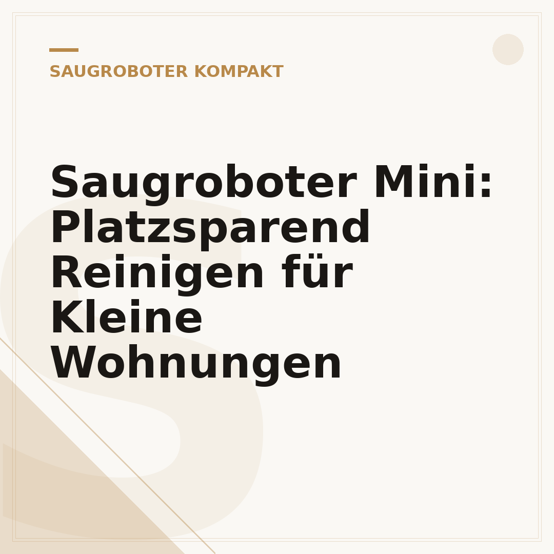Saugroboter Mini: Platzsparend Reinigen für Kleine Wohnungen