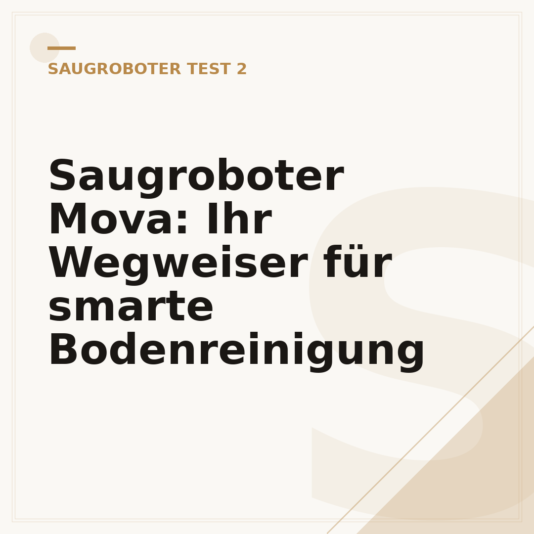Saugroboter Mova: Ihr Wegweiser für smarte Bodenreinigung