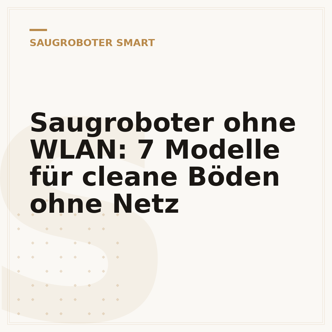 Saugroboter ohne WLAN: 7 Modelle für cleane Böden ohne Netz