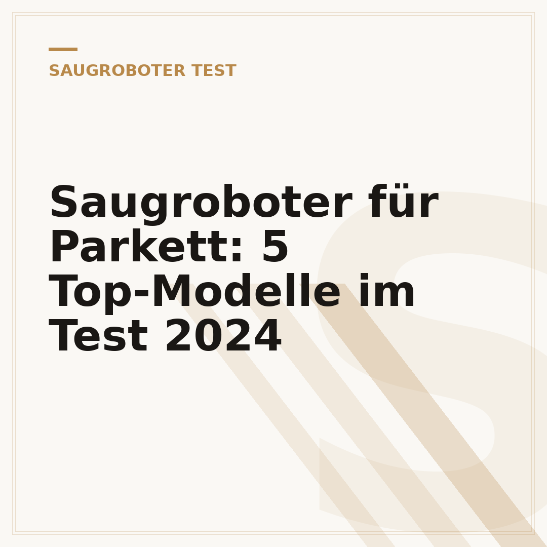Saugroboter für Parkett: 5 Top-Modelle im Test 2024