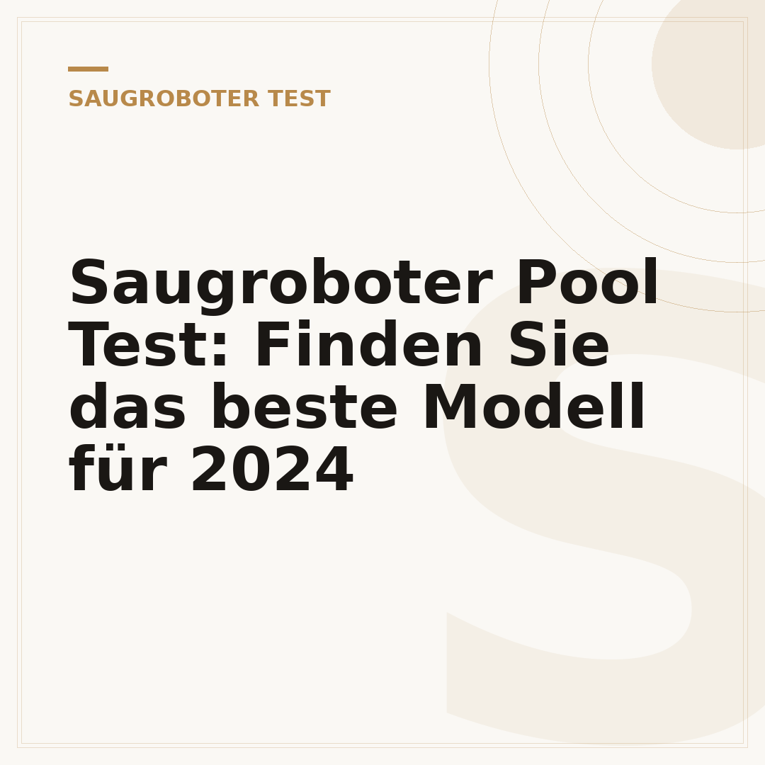 Saugroboter Pool Test: Finden Sie das beste Modell für 2024