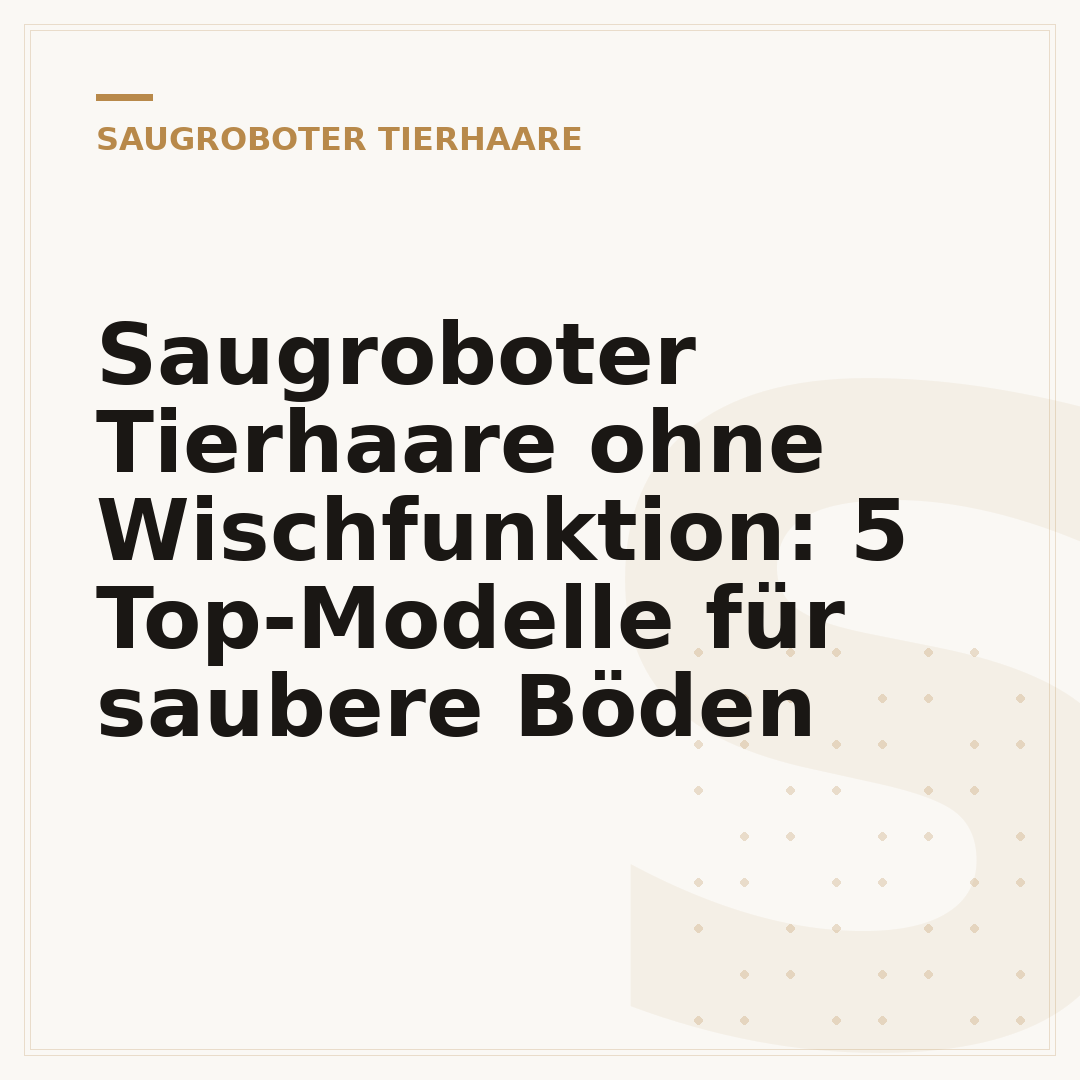 Saugroboter Tierhaare ohne Wischfunktion: 5 Top-Modelle für saubere Böden