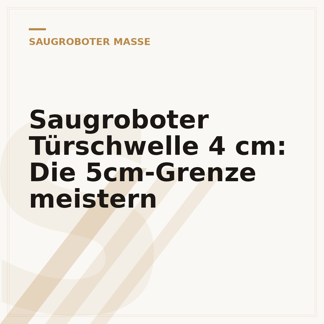 Saugroboter Türschwelle 4 cm: Die 5cm-Grenze meistern