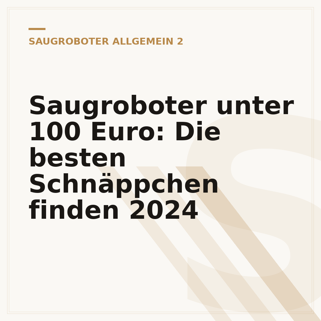 Saugroboter unter 100 Euro: Die besten Schnäppchen finden 2024