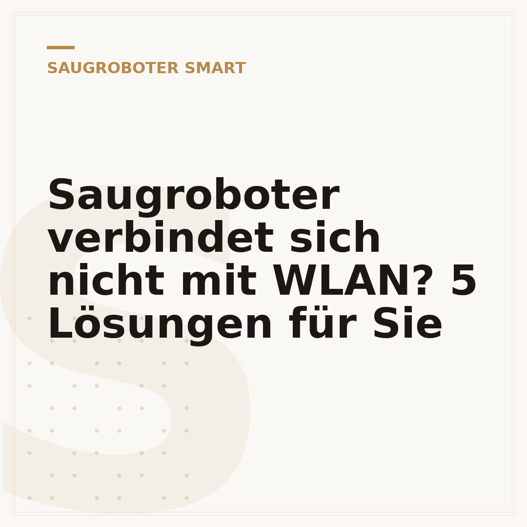Saugroboter verbindet sich nicht mit WLAN? 5 Lösungen für Sie