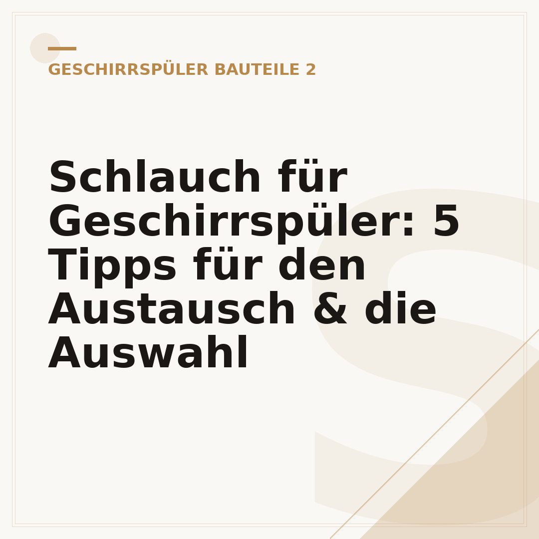 Schlauch für Geschirrspüler: 5 Tipps für den Austausch & die Auswahl