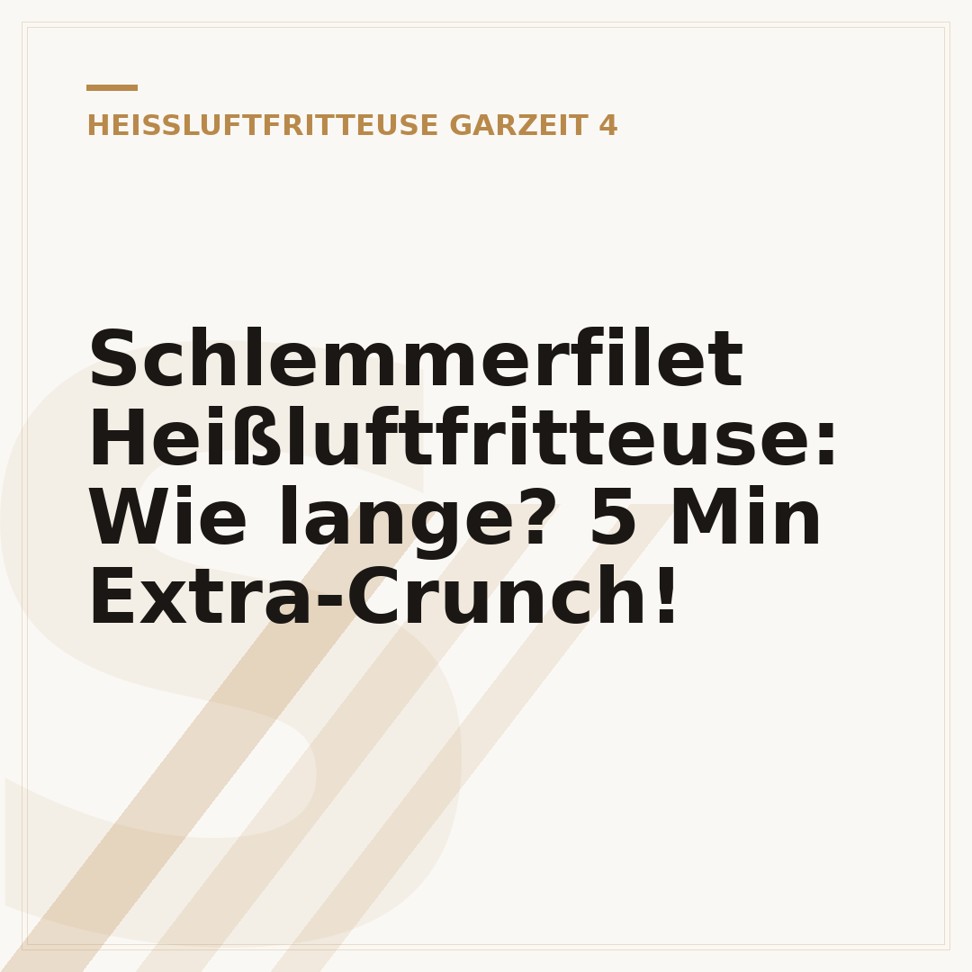 Schlemmerfilet Heißluftfritteuse: Wie lange? 5 Min Extra-Crunch!