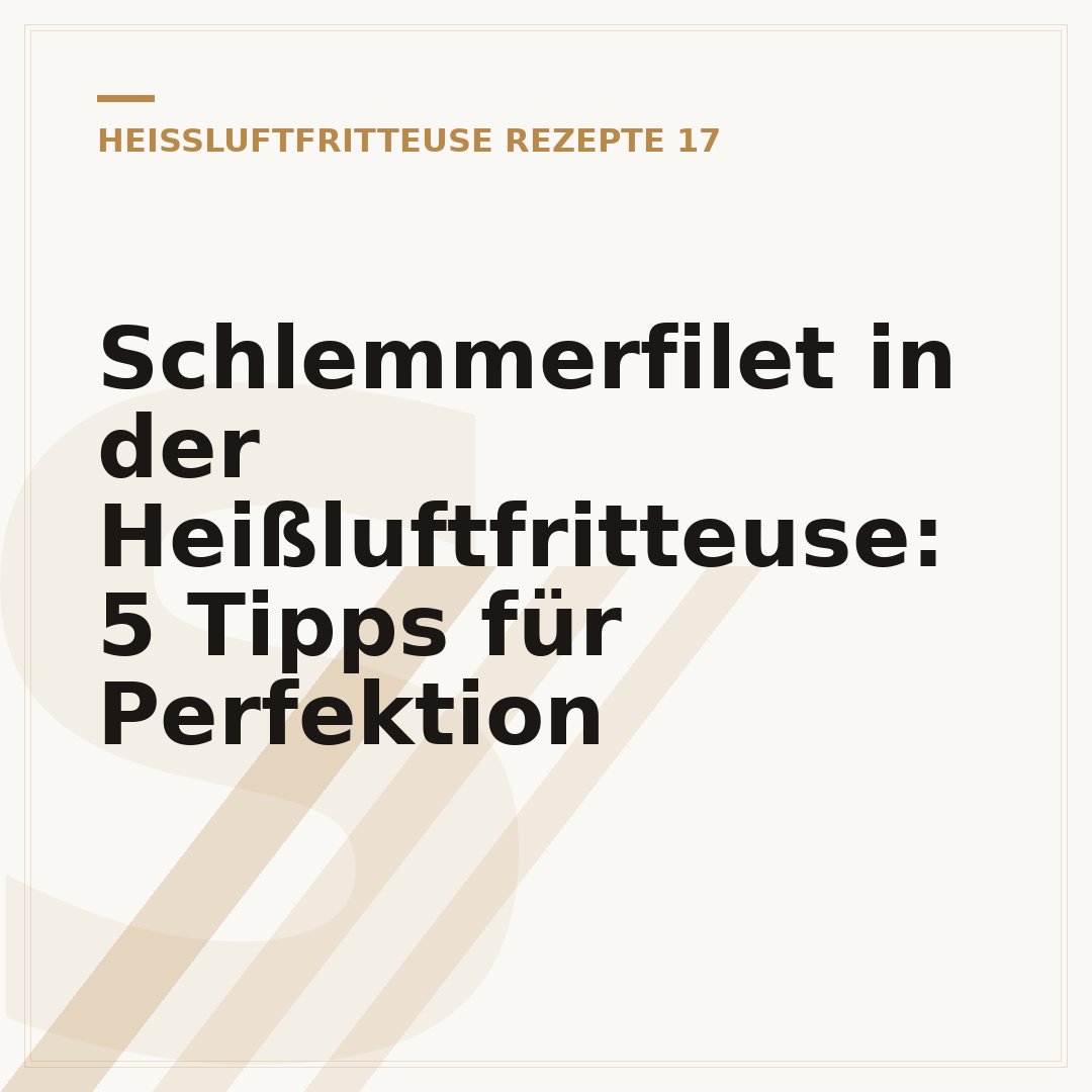 Schlemmerfilet in der Heißluftfritteuse: 5 Tipps für Perfektion