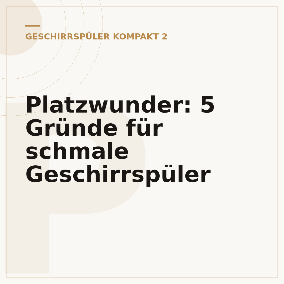 Platzwunder: 5 Gründe für schmale Geschirrspüler