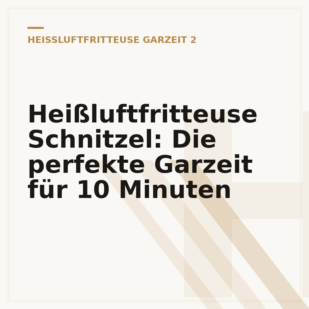 Heißluftfritteuse Schnitzel: Die perfekte Garzeit für 10 Minuten