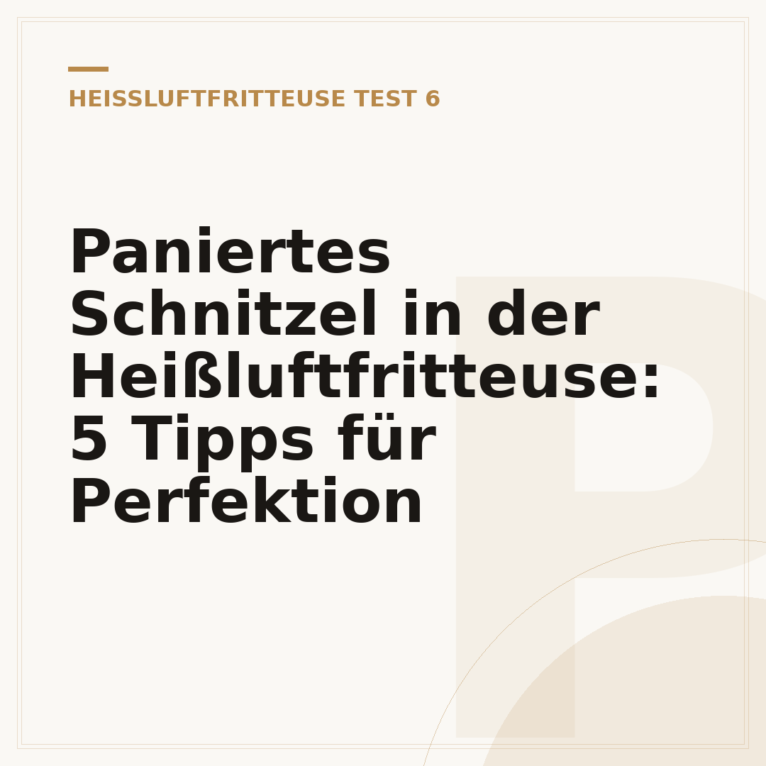 Paniertes Schnitzel in der Heißluftfritteuse: 5 Tipps für Perfektion