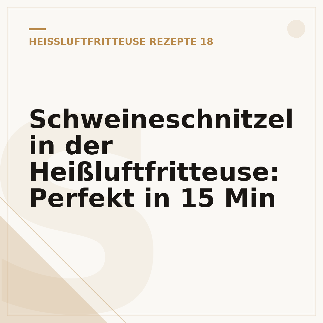 Schweineschnitzel in der Heißluftfritteuse: Perfekt in 15 Min