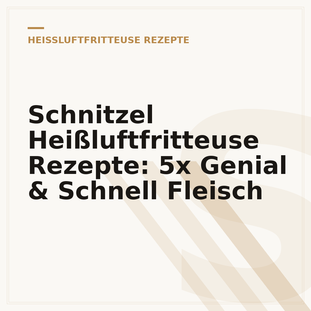 Schnitzel Heißluftfritteuse Rezepte: 5x Genial & Schnell Fleisch