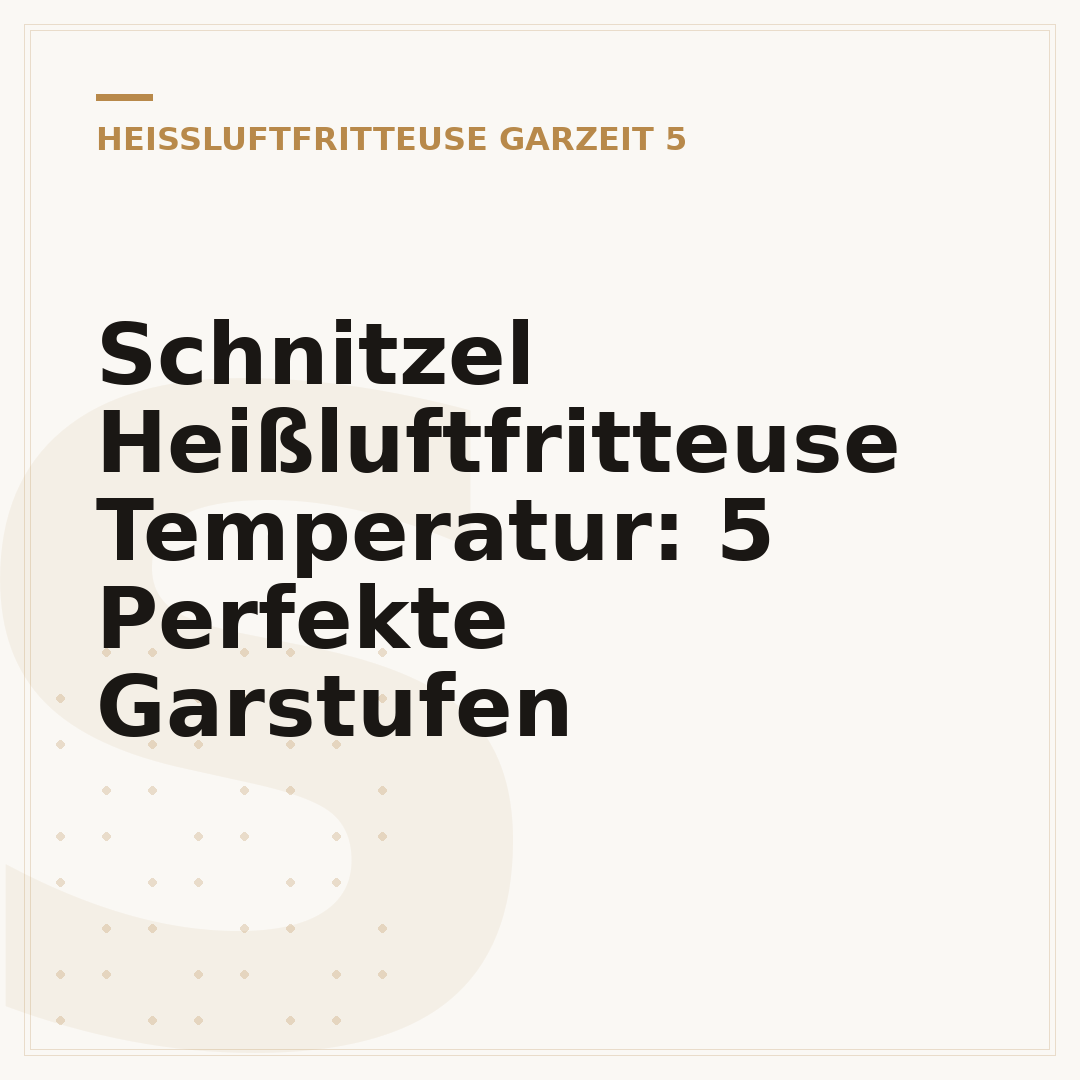 Schnitzel Heißluftfritteuse Temperatur: 5 Perfekte Garstufen
