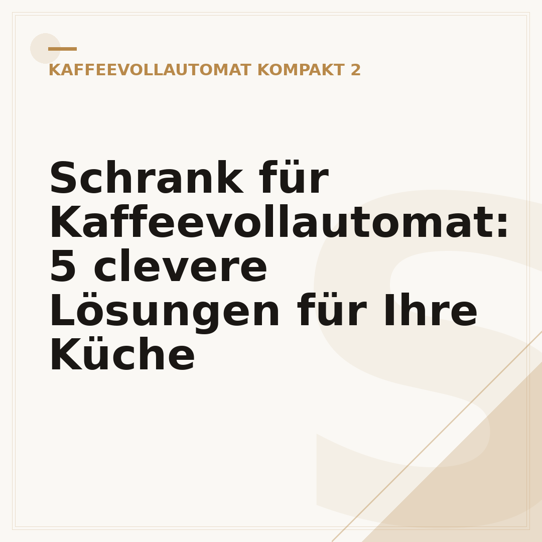 Schrank für Kaffeevollautomat: 5 clevere Lösungen für Ihre Küche