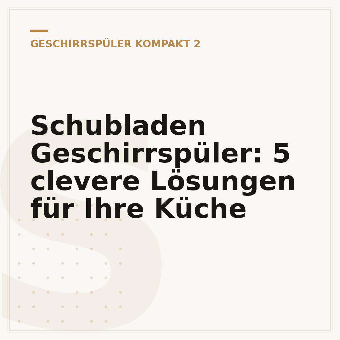 Schubladen Geschirrspüler: 5 clevere Lösungen für Ihre Küche