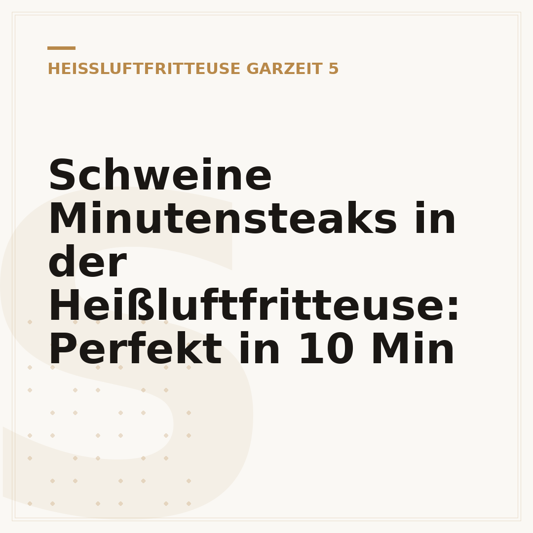 Schweine Minutensteaks in der Heißluftfritteuse: Perfekt in 10 Min