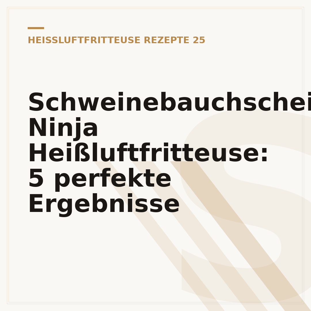 Schweinebauchscheiben Ninja Heißluftfritteuse: 5 perfekte Ergebnisse