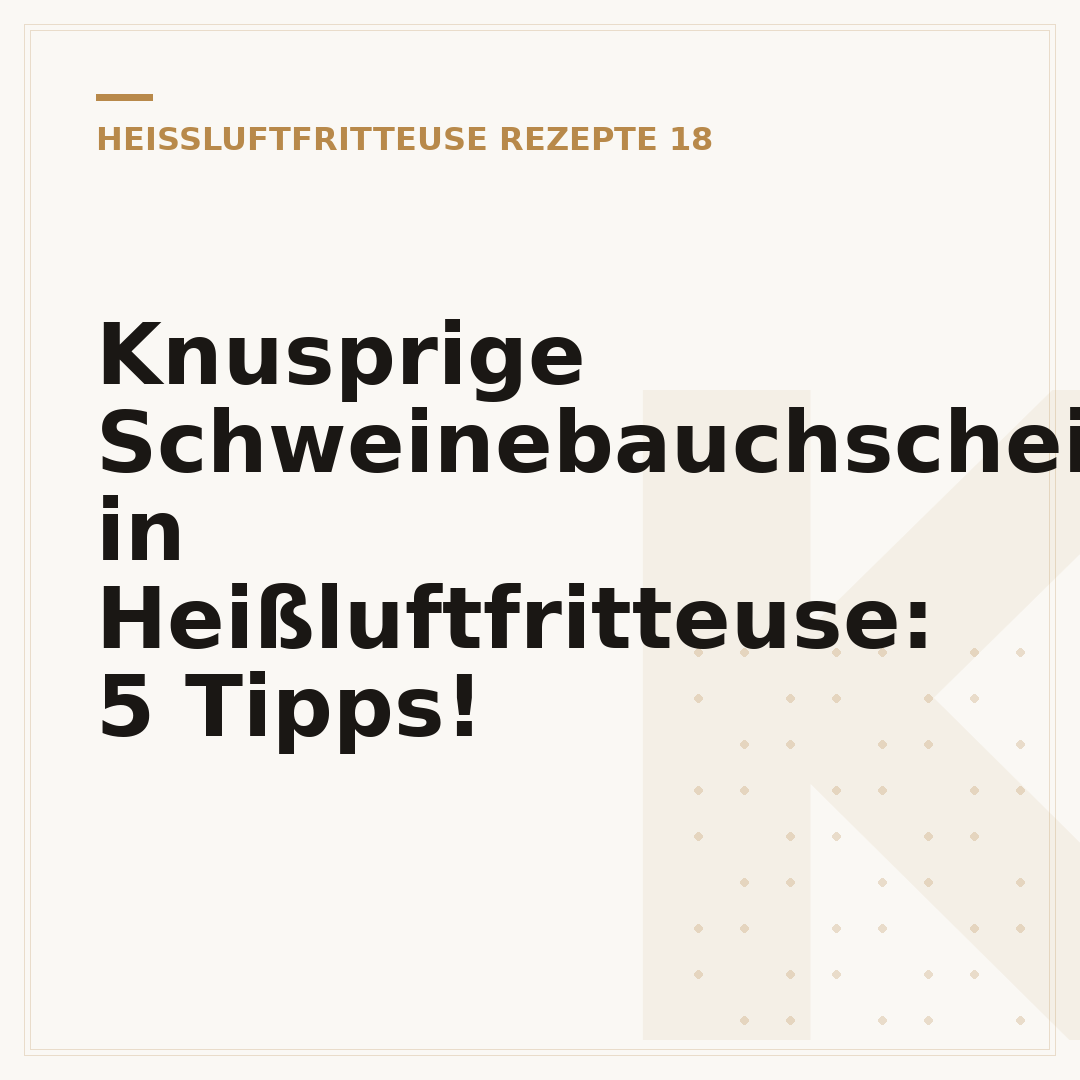Knusprige Schweinebauchscheiben in Heißluftfritteuse: 5 Tipps!