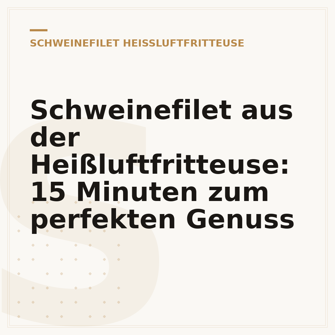 Schweinefilet aus der Heißluftfritteuse: 15 Minuten zum perfekten Genuss