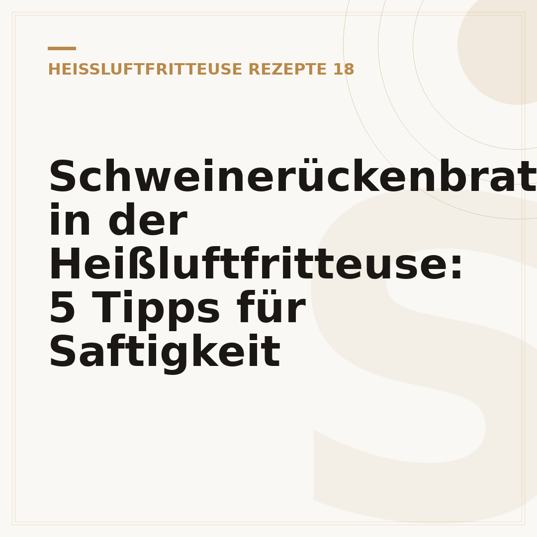 Schweinerückenbraten in der Heißluftfritteuse: 5 Tipps für Saftigkeit