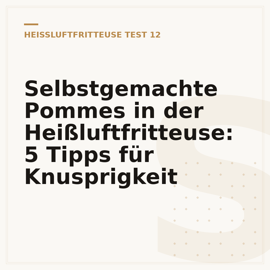 Selbstgemachte Pommes in der Heißluftfritteuse: 5 Tipps für Knusprigkeit