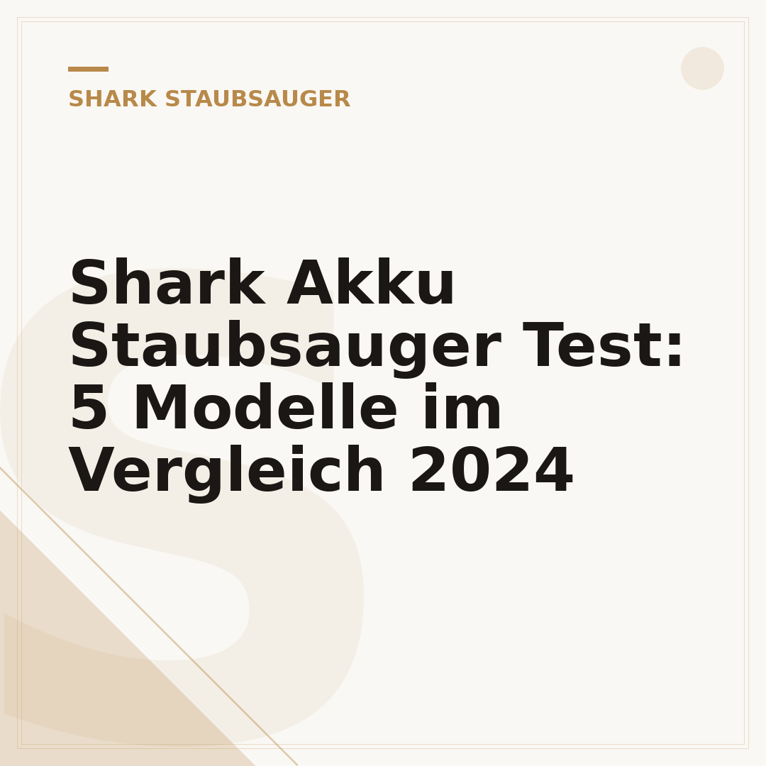 Shark Akku Staubsauger Test: 5 Modelle im Vergleich 2024