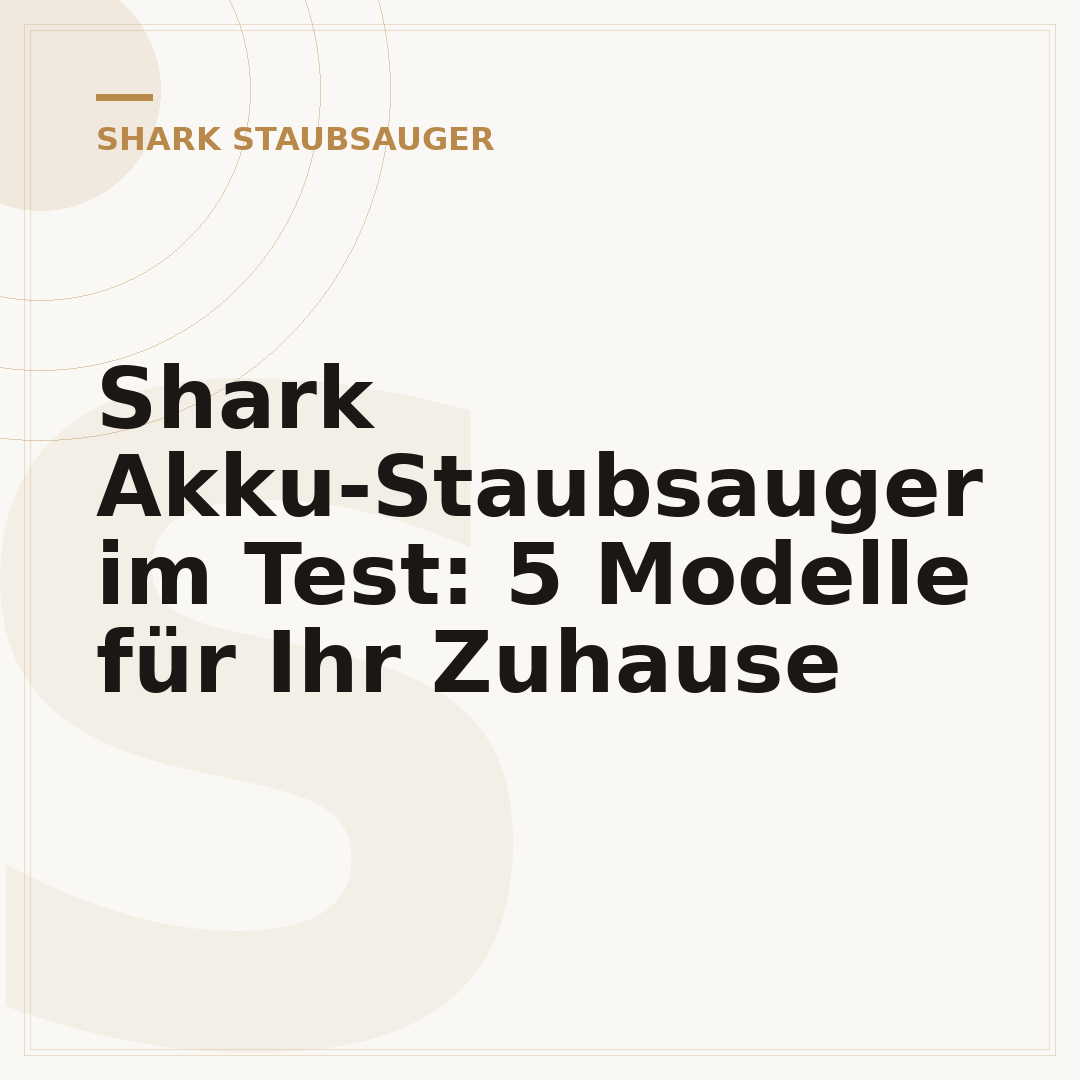 Shark Akku-Staubsauger im Test: 5 Modelle für Ihr Zuhause