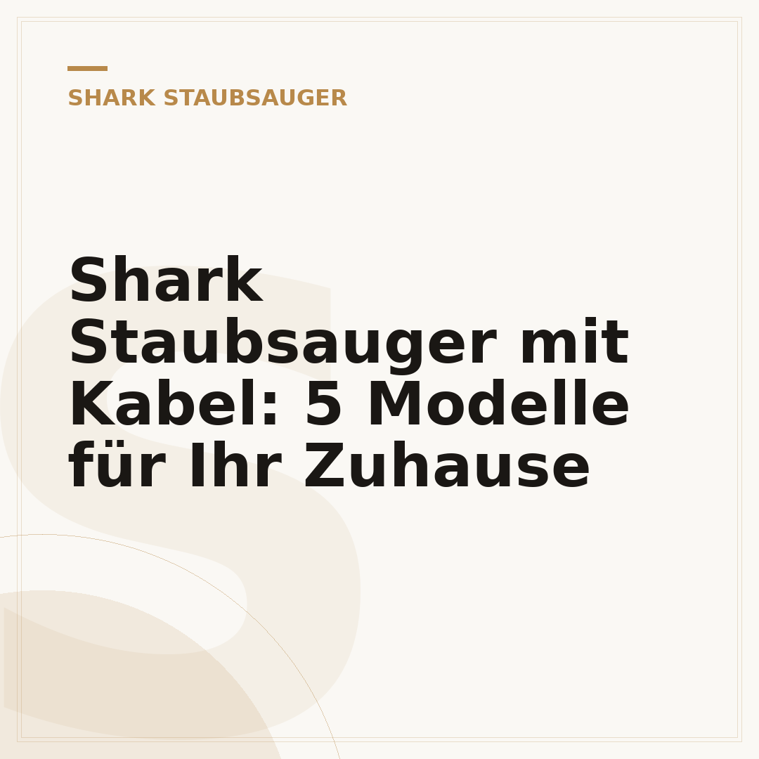 Shark Staubsauger mit Kabel: 5 Modelle für Ihr Zuhause