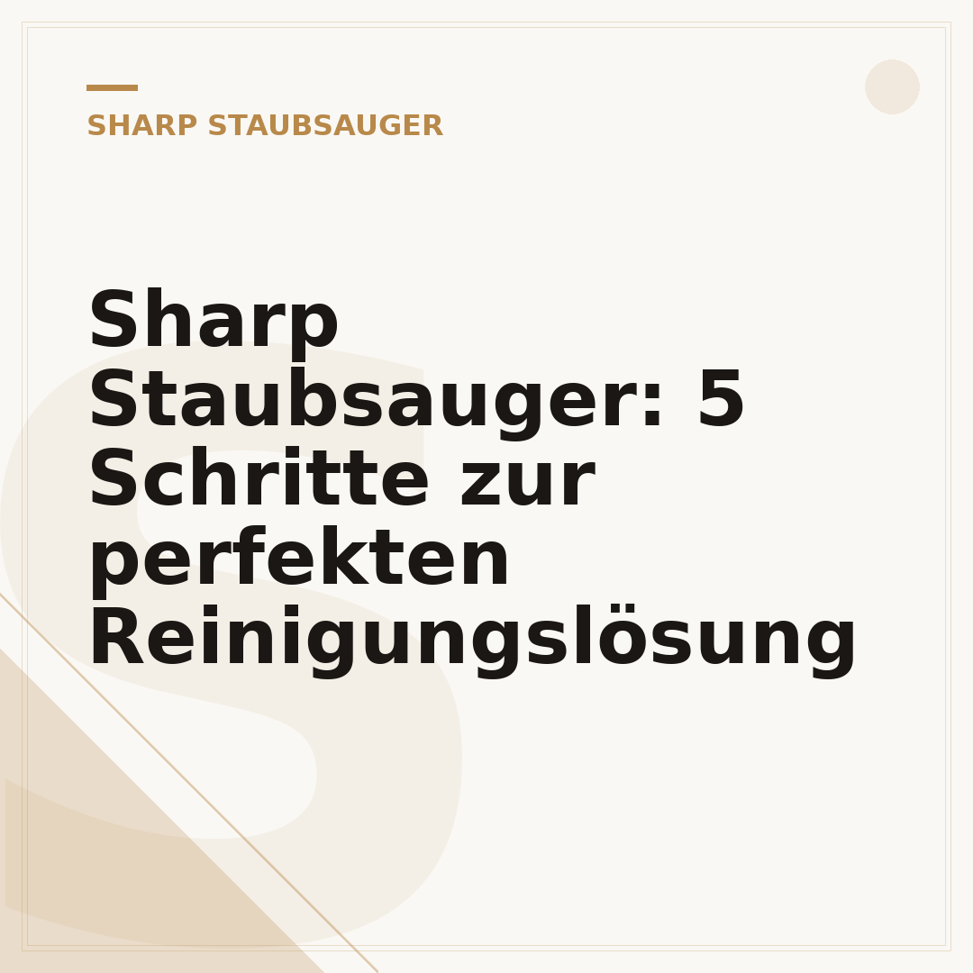 Sharp Staubsauger: 5 Schritte zur perfekten Reinigungslösung