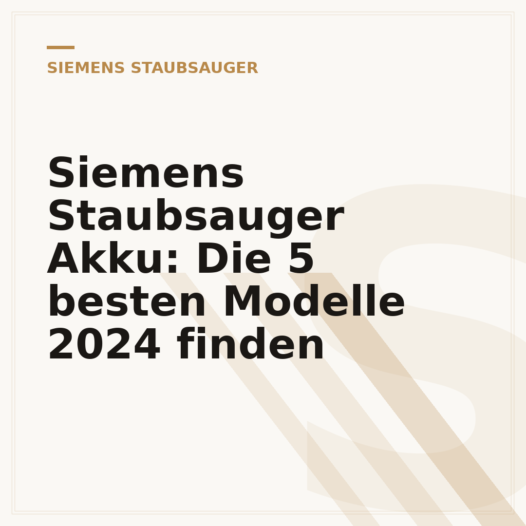 Siemens Staubsauger Akku: Die 5 besten Modelle 2024 finden