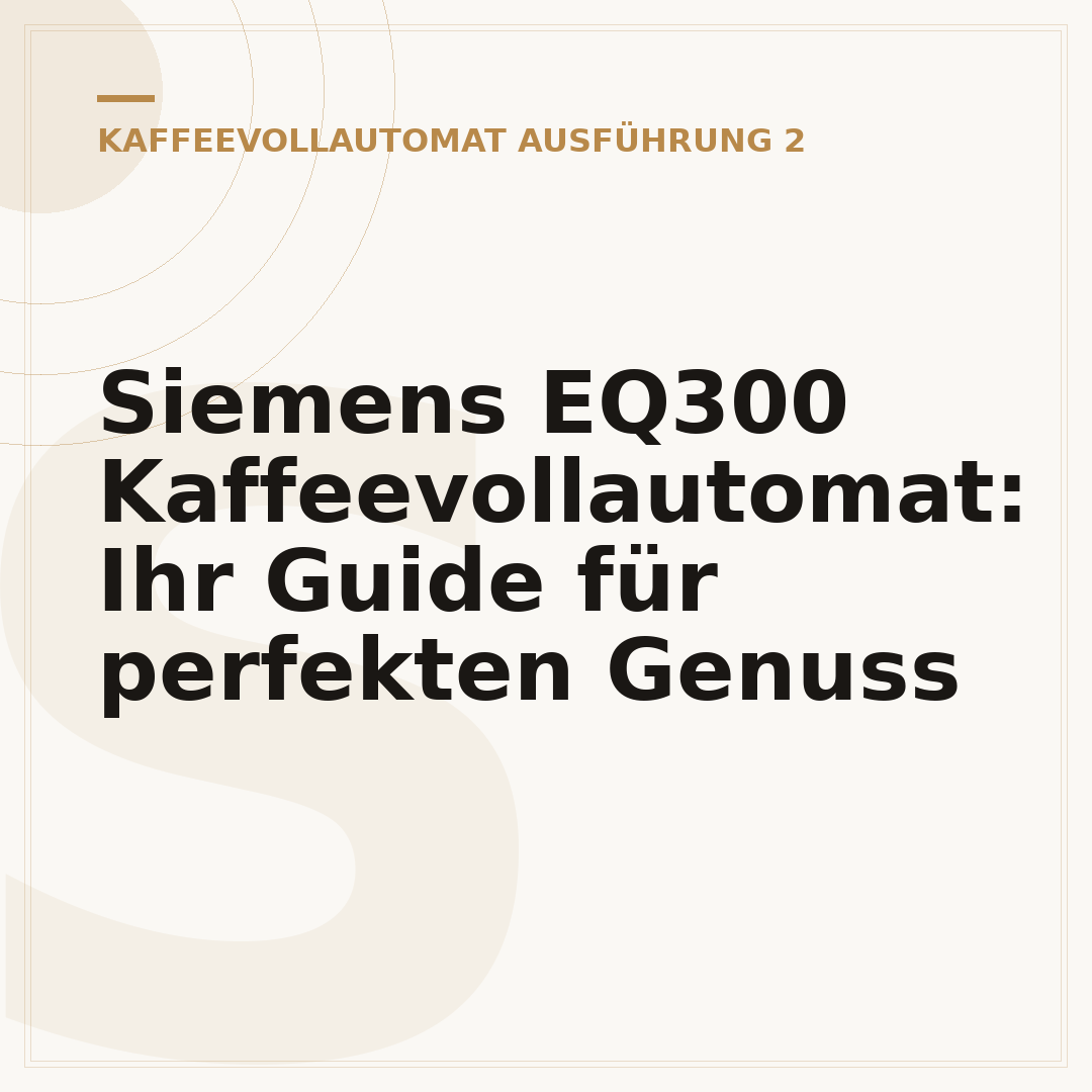 Siemens EQ300 Kaffeevollautomat: Ihr Guide für perfekten Genuss