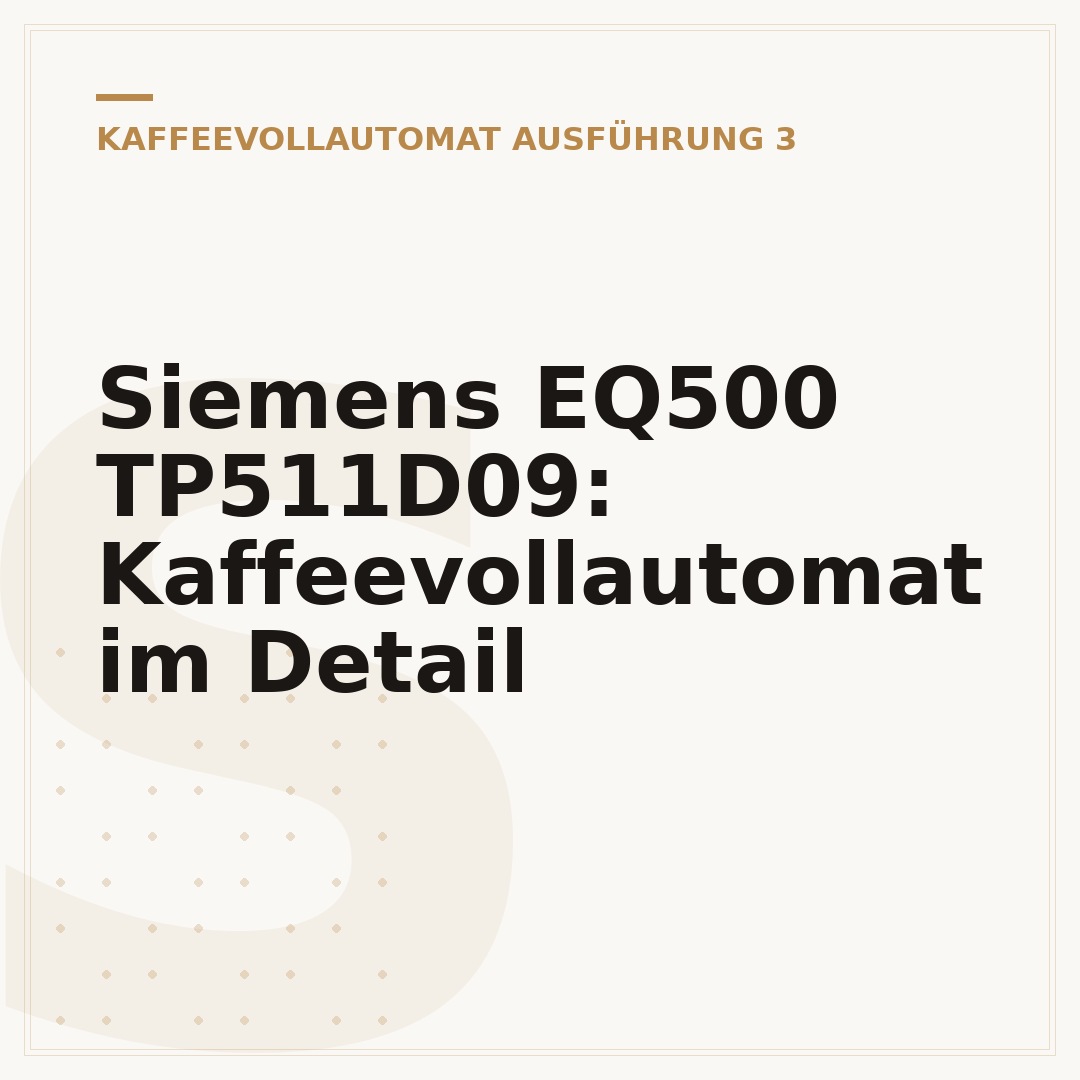Siemens EQ500 TP511D09: Kaffeevollautomat im Detail